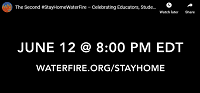 The Second #StayHomeWaterFire  Celebrating Educators, Students, and Parents