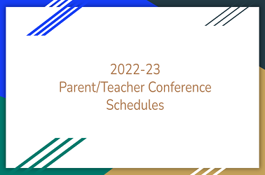 2022-2023 Parent/Teacher Conferences